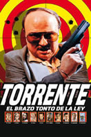 TORRENTE, EL BRAZO TONTO DE LA LEY (THE DUMB ARM OF THE LAW)