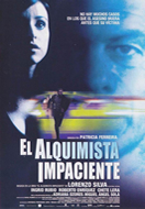 EL ALQUIMISTA IMPACIENTE (THE IMPATIENT ALCHEMIST)