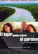EL LUGAR DONDE ESTUVO EL PARAISO (THE PLACE THAT WAS PARADISE)