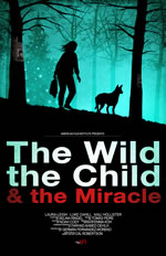THE WILD, THE CHILD & THE MIRACLE